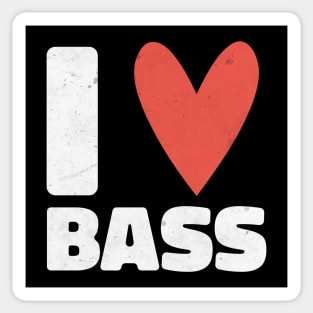 I Love Bass Distressed Design - Gift for Bassist Sticker